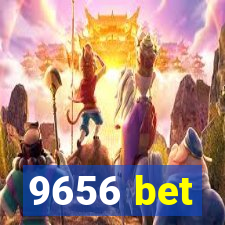 9656 bet